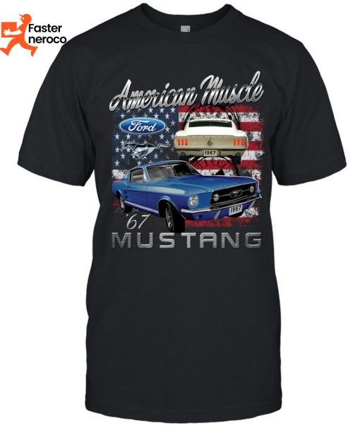 American Muscle Mustang Ford Unisex T-Shirt
