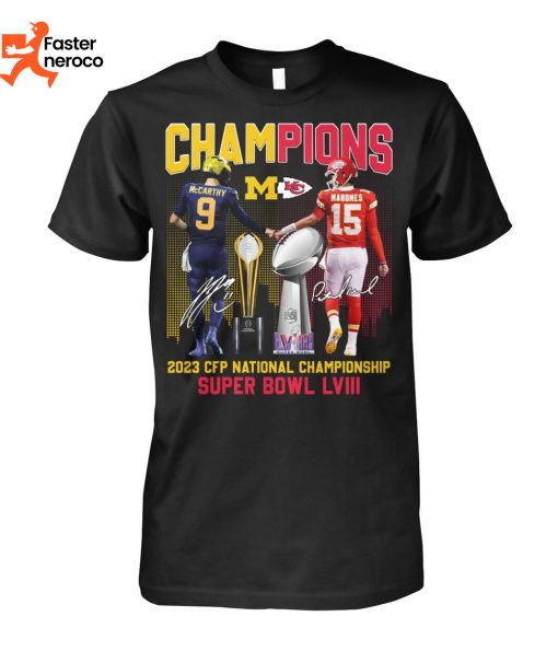 Champions 2023 CFP National Championship & Super Bowl LVIII Kansas City Chiefs Michigan Wolverines Signature T-Shirt