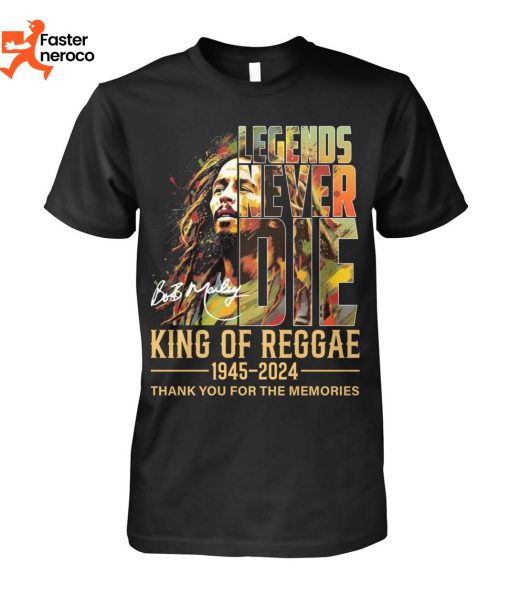 Legends Never Die King Of Reggae 1945-2024 Thank You For The Memories T-Shirt