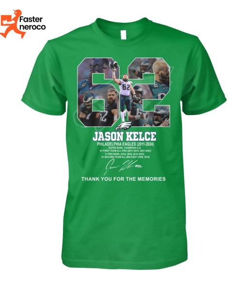 62 Jason Kelce Philadelphia Eagles Signature Thank You For The Memories T-Shirt