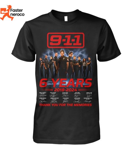 911 6 Years 2018-2024 Signature Thank You For The Memories T-Shirt