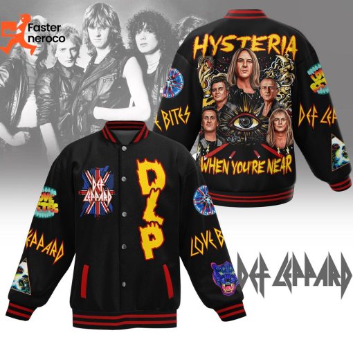 Def Leppard Hysteria When You Are Near Baseball Jacket