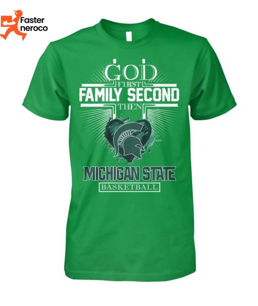 God First Family Second The Michigan State Basketball T-Shirt