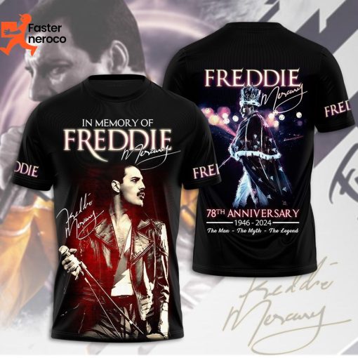 In Memory Of Freddie Mercury Signature 78th Anniversary 1946-2024 The Man The Myth The Legend 3D T-Shirt