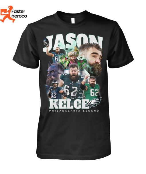 Jason Kelce 62 Signature Philadelphia Legend T-Shirt