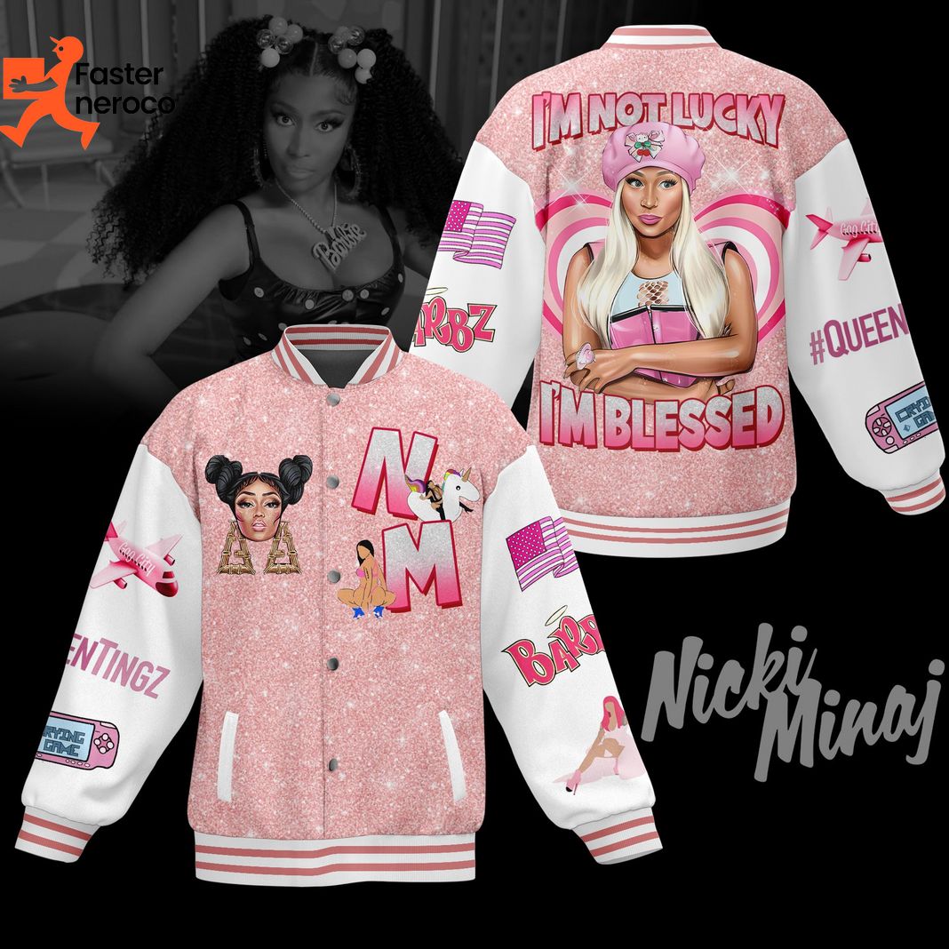 Nicki Minaj Im Not Lucky Im Blessed Queen Baseball Jacket