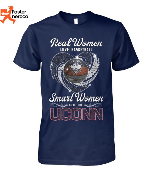 Real Women Love Basketball Smart Women Love The Uconn T-Shirt