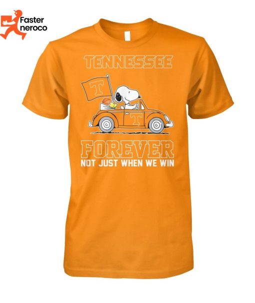 Tenessee Forever Not Just When We Win T-Shirt