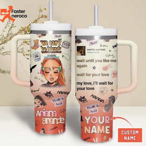Ariana Grande We Cant Be Friends Wait For Your Love Tumbler With Handle And Straw