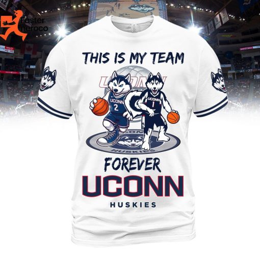 This Is My Team Forever UConn Huskies 3D T-Shirt