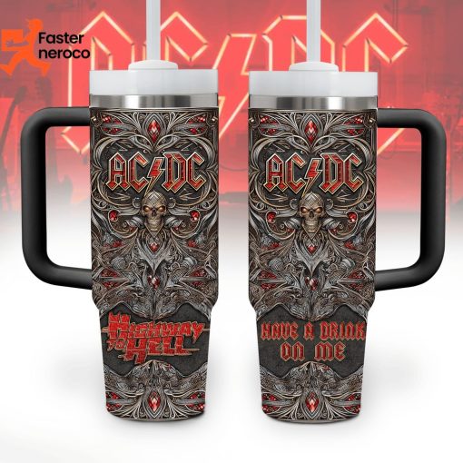 Have A Drink On Me AC DC Design Tumbler With Handle And Straw