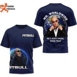 Pitbull Mr Worldwide He Been There Dont That 3D T-Shirt