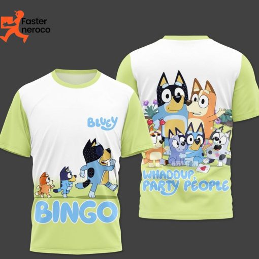 Bluey Bingo Whaddup Party People Design  3D T-Shirt