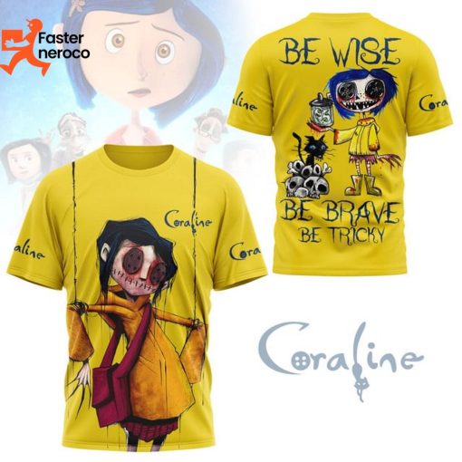 Coraline Be Wise Be Brave Be Tricky 3D T-Shirt