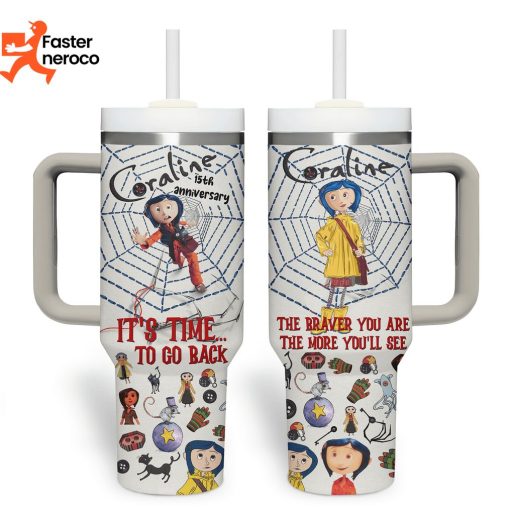 Coraline Its Time To Go Back Design Tumbler With Handle And Straw