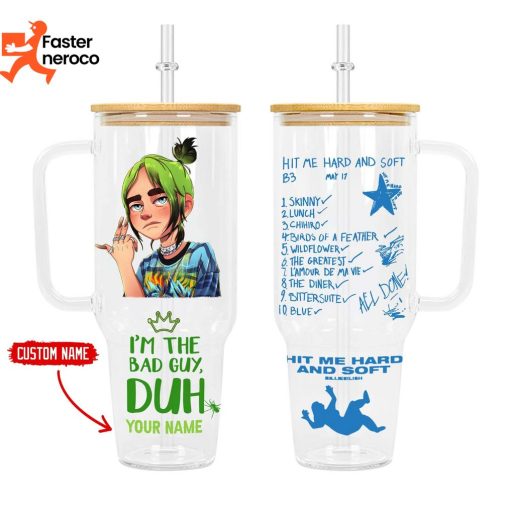 Im The Bad Guy Billie Eilish Design Tumbler With Handle And Straw