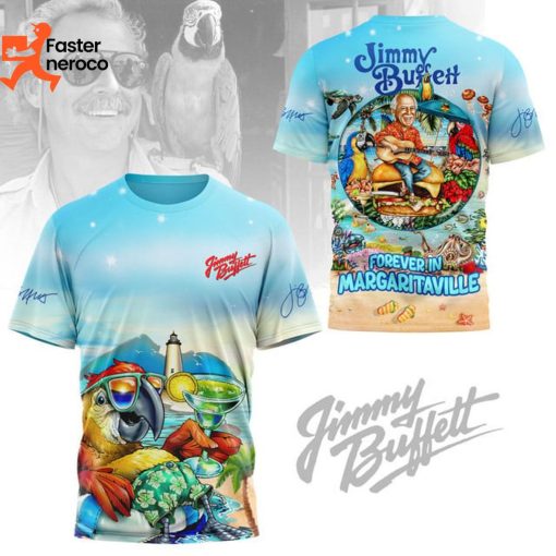 Jimmy Buffett Forever In Margaritaville Signature 3D T-Shirt