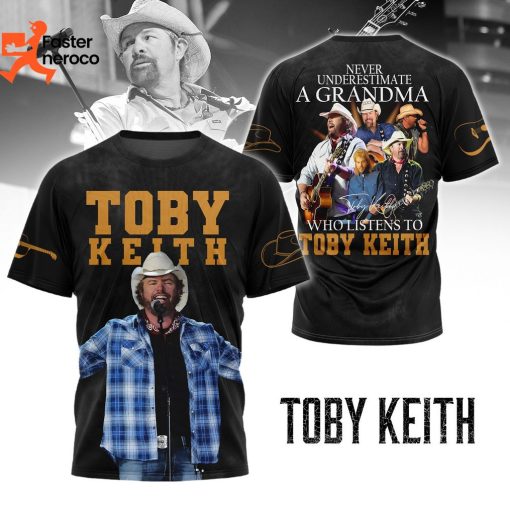 Never Underestimate A Grandma Who Listens To Toby Keith 3D T-Shirt