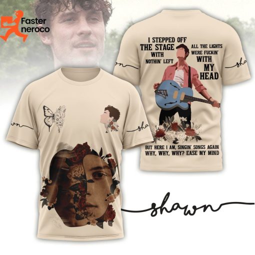 Shawn Mendes – I Stepped Off The Stage With Nothing Left Design 3D T-Shirt